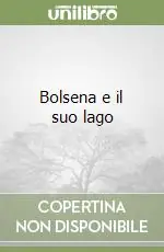 Bolsena e il suo lago Acquista Ora