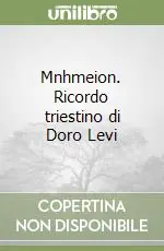 Mnhmeion. Ricordo triestino di Doro Levi Prezzo Di Fabbrica