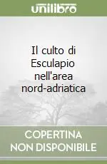 Professionale Il culto di Esculapio nell‘area nord-adriatica
