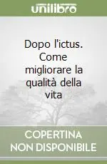 Prezzo Conveniente Dopo l‘ictus. Come migliorare la qualità della vita