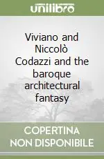Viviano and Niccolò Codazzi and the baroque architectural fantasy Spedizione Espresso