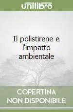 Il polistirene e l‘impatto ambientale Compra Adesso