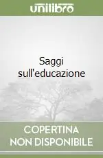 Prezzo Conveniente Saggi sull‘educazione