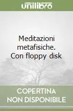 Spedizione Espresso Meditazioni metafisiche. Con floppy disk