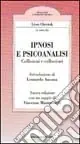 Ipnosi e psicoanalisi. Collisioni e collusioni Promozione Esclusiva