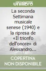 A Buon Prezzo La seconda Settimana musicale senese (1940) e la ripresa de «Il trionfo dell‘onore» di Alessandro Scarlatti