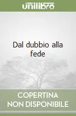 Dal dubbio alla fede Prezzo Ridotto