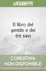 Il libro del gentile e dei tre savi Vendita Finale