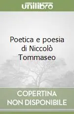Super Prezzo Poetica e poesia di Niccolò Tommaseo