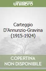 Carteggio D‘Annunzio-Gravina (1915-1924) Professionale