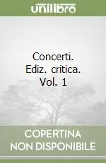Occasione Imperdibile Concerti. Ediz. critica. Vol. 1