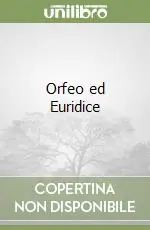 Orfeo ed Euridice Offerta Del Giorno