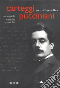 Consegna Rapida Carteggi pucciniani