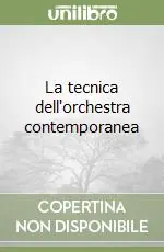 Ordina Subito La tecnica dell‘orchestra contemporanea