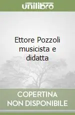 Più Venduto Ettore Pozzoli musicista e didatta