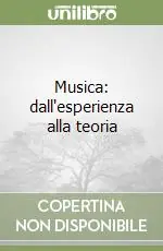 Musica dall‘esperienza alla teoria Offerta Limitata