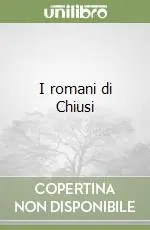 I romani di Chiusi Compra Oggi Stesso