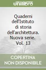 Promozione Quaderni dell‘Istituto di storia dell‘architettura. Nuova serie. Vol. 13