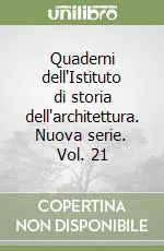 Quaderni dell‘Istituto di storia dell‘architettura. Nuova serie. Vol. 21 Direttamente Dal Produttore