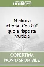 Nuova Collezione Medicina interna. Con 800 quiz a risposta multipla