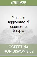 Manuale aggiornato di diagnosi e terapia Must-Have