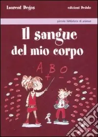 Il Sangue del mio corpo Affare