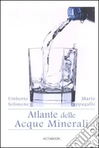 Atlante delle acque minerali Soddisfatti O Rimborsati
