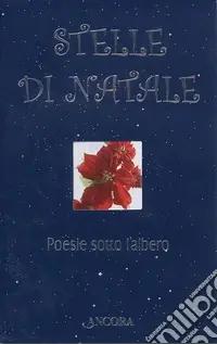 Esclusivo Stelle di Natale. Ediz. illustrata