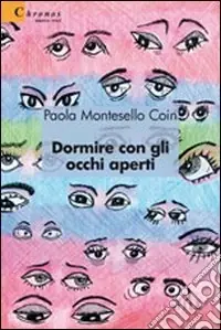 Dormire con gli occhi aperti Nuova Collezione
