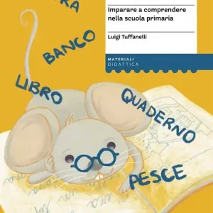 Compra Oggi Stesso Dalla parola alla frase. Imparare a comprendere nella scuola primaria