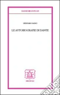 Le autobiografie di Dante Ultime Pezzi