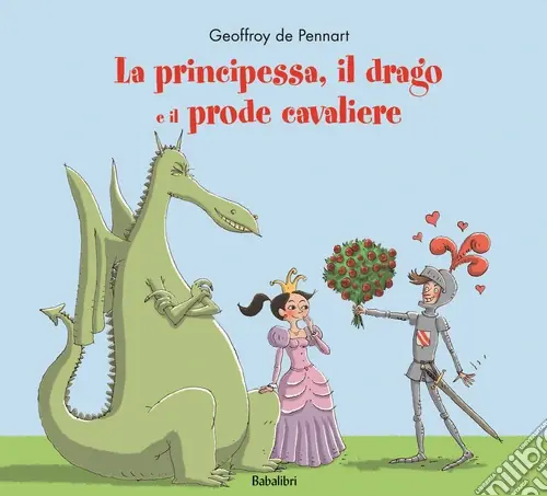La principessa, il drago e il prode cavaliere. Ediz. a colori Più Venduto