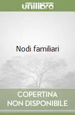 Nodi familiari Promozione Esclusiva