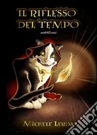 Il riflesso del tempo Novità