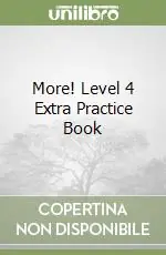 Novità More! Level 4 Extra Practice Book