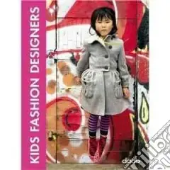 Kids fashion designer. Ediz. italiana, inglese, tedesca, francese e spagnola Più Venduto