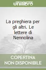Compra Online La preghiera per gli altri. Le lettere di Nennolina