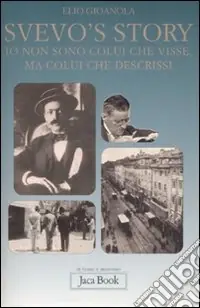 Svevo‘s story. Io non sono colui che visse, ma colui che descrissi Nuova Collezione