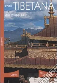 Compra Adesso L‘arte tibetana. Ediz. illustrata