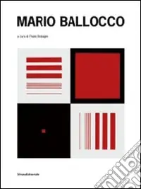 Mario Ballocco. Ediz. illustrata Ultimissimo Modello