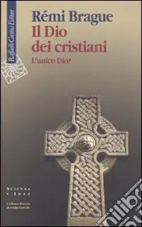 Il Dio dei cristiani. L‘unico Dio? Sconto