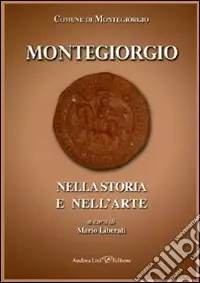Montegiorgio nella storia e nell‘arte Solo Oggi