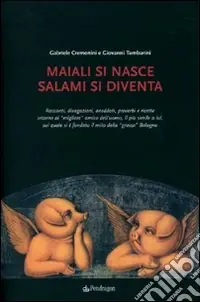 Promozione Esclusiva Maiali si nasce, salami si diventa