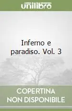 Ordina Subito Inferno e paradiso. Vol. 3