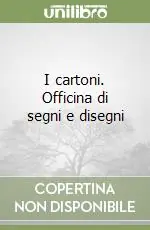 I cartoni. Officina di segni e disegni Offerta Del Giorno