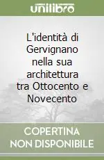 Popolare L‘identità di Gervignano nella sua architettura tra Ottocento e Novecento