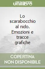 Prezzo Di Fabbrica Lo scarabocchio al nido. Emozioni e tracce grafiche