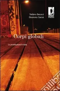 Corpi globali. La prostituzione in Italia Sconto