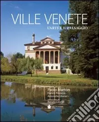 Compra Adesso Ville venete. L‘arte e il paesaggio. Ediz. illustrata