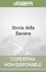 Storia della Baviera Occasione Imperdibile